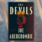 The first book in Joe Abercrombie's new fantasy series is finally here